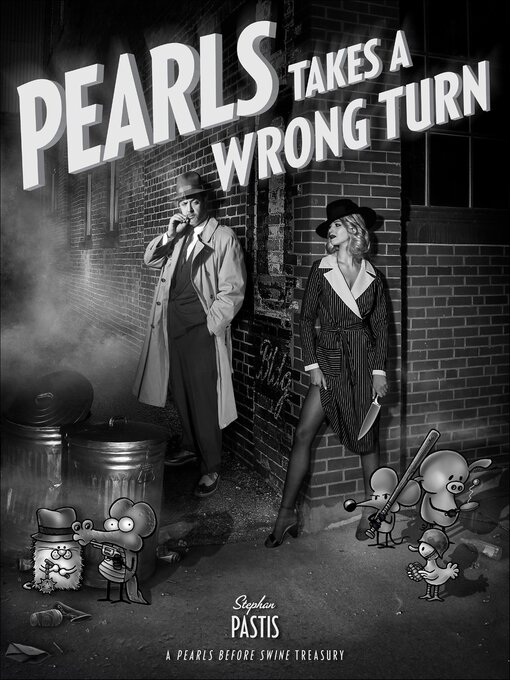 Title details for Pearls Takes a Wrong Turn by Stephan Pastis - Available